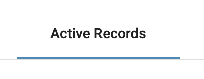 Active Records Tab